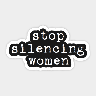 stop silencing women Sticker